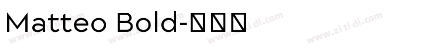 Matteo Bold字体转换